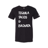 Collaboration - Tequila Tacos and Bachata Tee