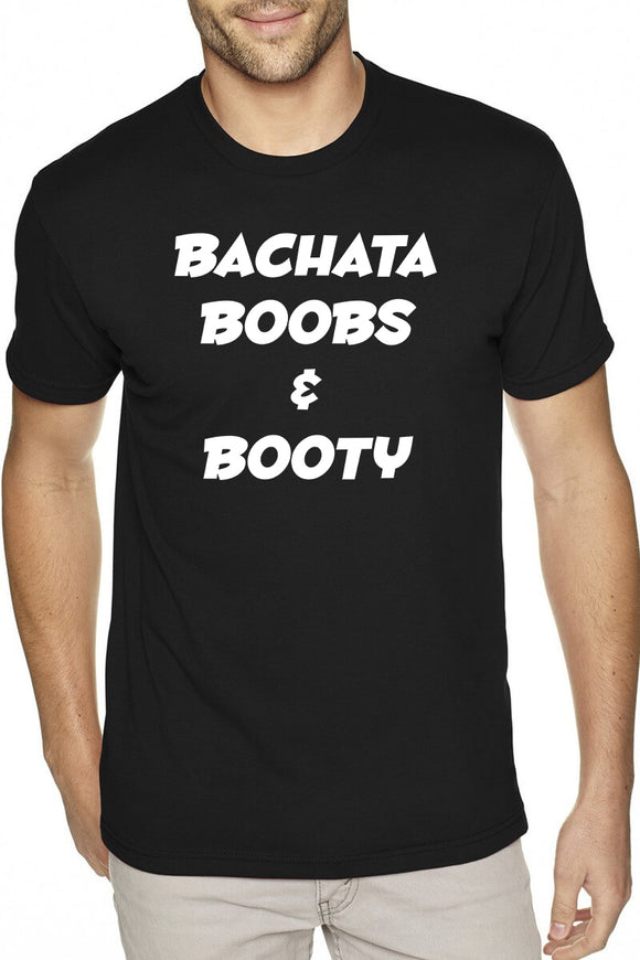 Bachata Boobs Booty Tshirt